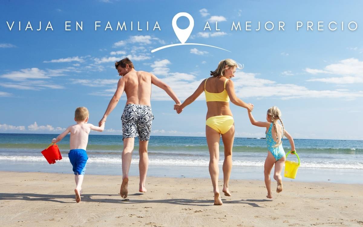 VIAJA EN FAMILI AL MEJOR PRECIO